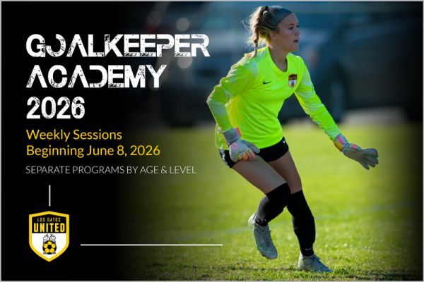 Goalkeeper Academy is coming this summer to Los Gatos United Soccer Club beginning June 8, 20206.