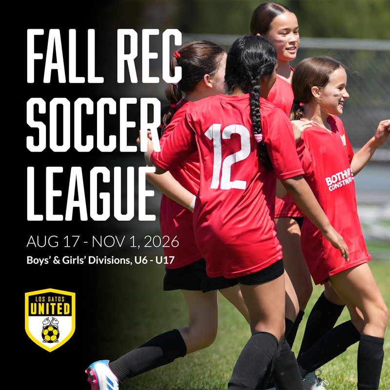 Fall Rec Soccer League banner: girls in red uniforms celebrating on a field; Aug 17–Nov 1, 2026; U6–U17 divisions; Los Gatos United crest.