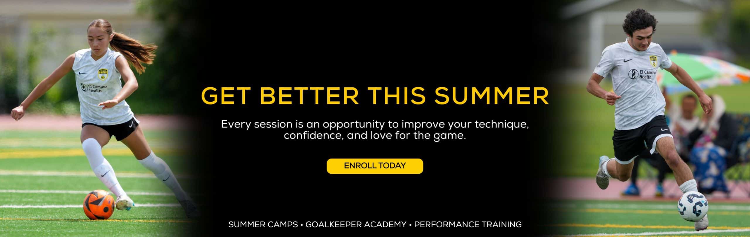 Promotional banner for summer soccer camps with a girl dribbling left and a boy kicking a ball, center black panel reads 'GET BETTER THIS SUMMER' with an 'ENROLL TODAY' button.